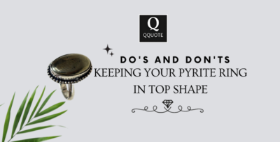 Do's and Don'ts: Keeping Your Pyrite Ring in Top Shape