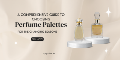 How to Select the perfect Perfume Palettes for Changing Seasons