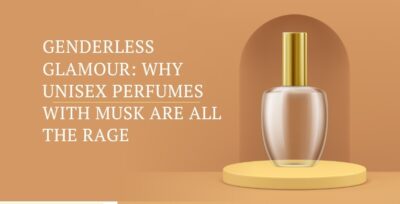 Genderless Glamour: Why Unisex Perfumes with Musk Are All the Rage