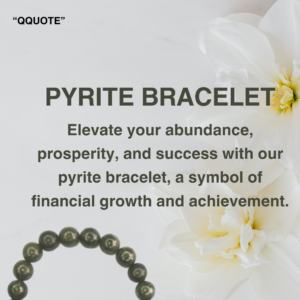 All That Glitters: Discovering the Healing Power of Pyrite Bracelet